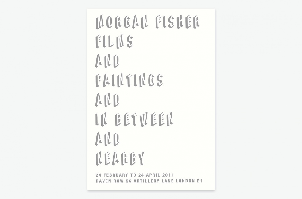 Raven Row, Morgan Fisher